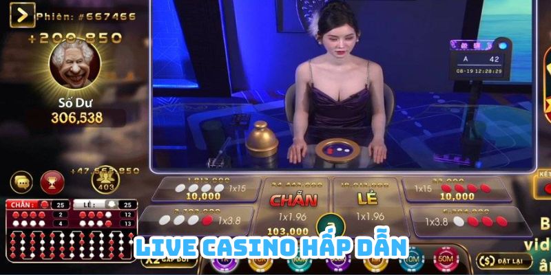 Tỷ lệ thắng cược cao cùng không khí như tại sòng bạc thật là điểm nhấn của Live Casino